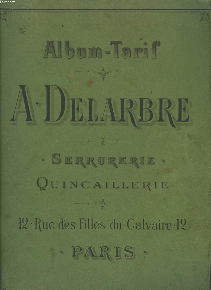 Album Tarif N14 A. Delarbre. Serrurerie - Quincaillerie