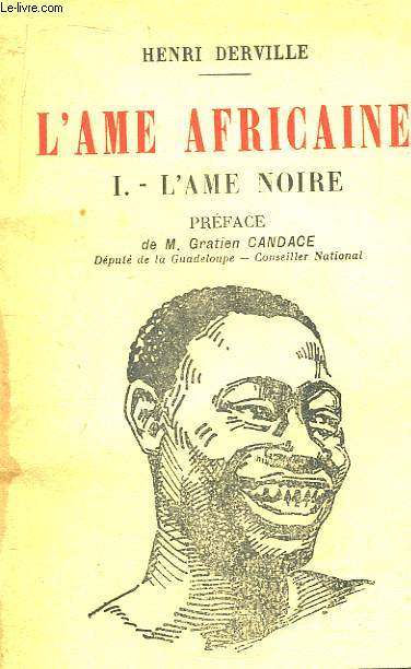 L'Ame Africaine. TOME 1 : L'Ame Noire.