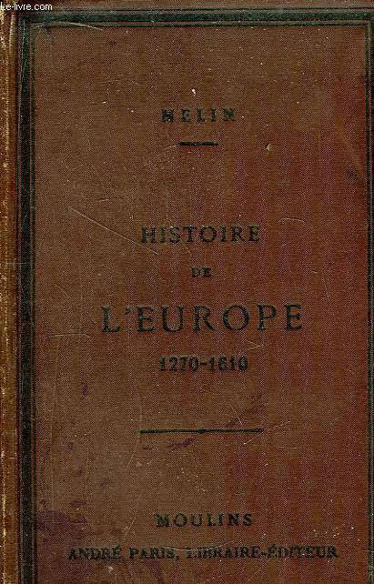 Histoire de l'Europe et de la France de 1270  1610