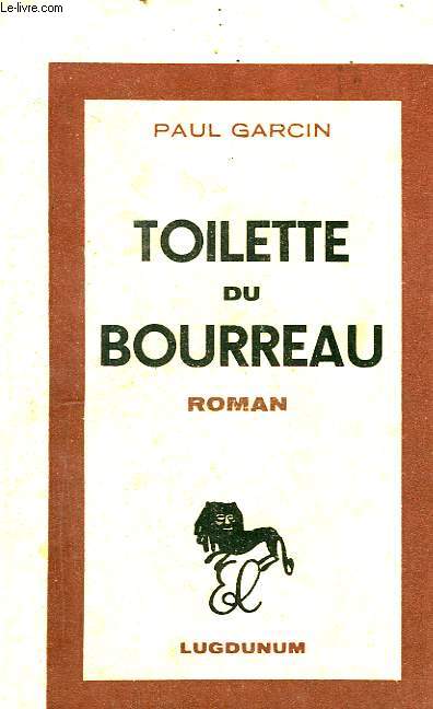 Toilette du Bourreau.