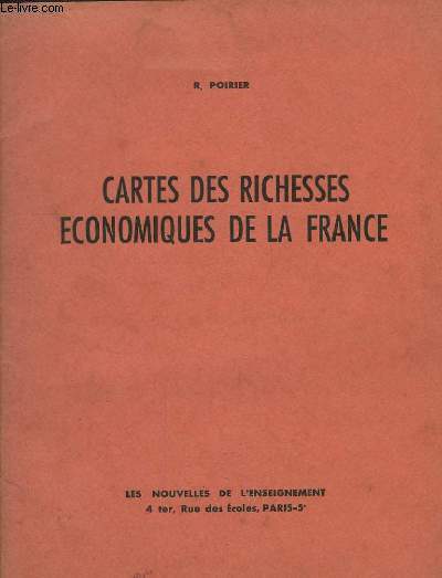 Cartes des Richesses Economiques de la France