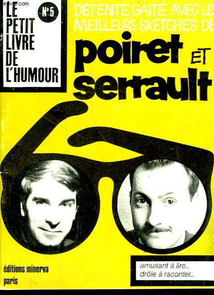 Le Petit Livre de l'Humour n85 : Dtente, gait avec les meilleurs sketches de Poiret et Serrault.