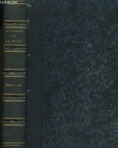 Le Courrier de la Mode, Journal des Dames et des Demoiselles. 1866 - 1867