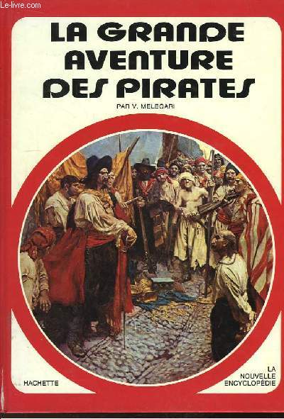 La Grande Aventure des Pirates.