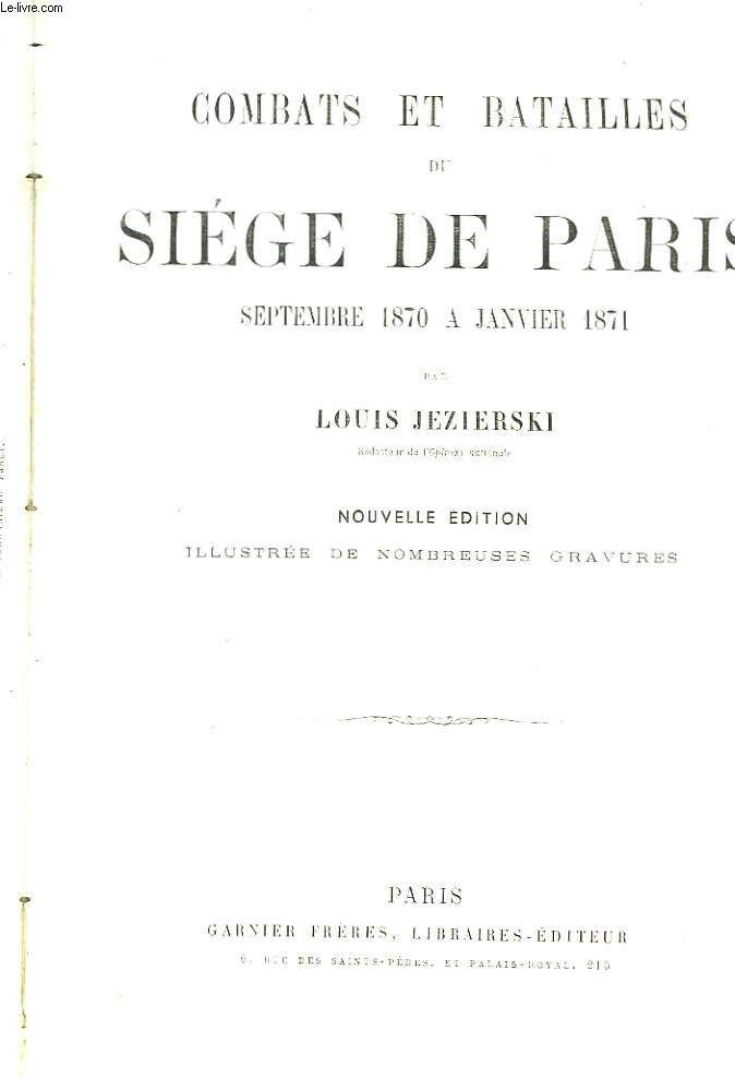 Histoire de la Guerre de Prusse en 1870 / Combats et Batailles du Sige de Paris (Sept 1870  janvier 1871) - Histoire Authentique de la Commune en 1871