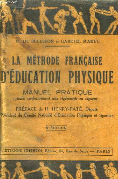 La Mthode Franaise d'Education Physique. Manuel Pratique.