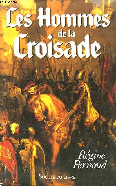 Les Hommes de la Croisade.