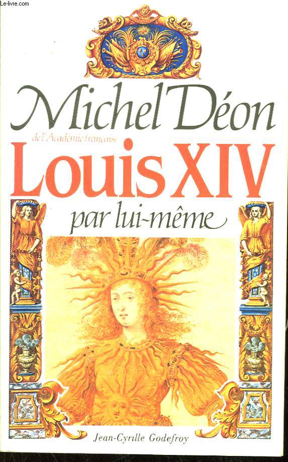 Louis XIV par lui-mme.