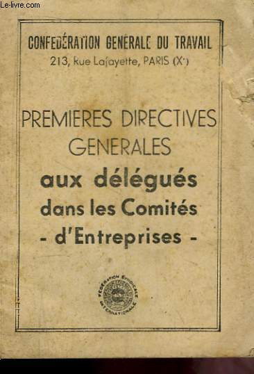 Premires Directives Gnrales aux dlgus dans les Comits d'Entreprises.