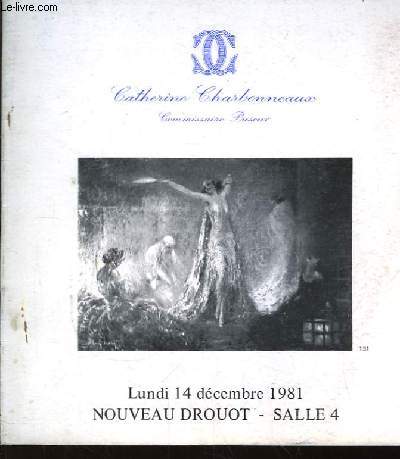 Catalogue de la Vente aux Enchres du 14 dcembre 1981, au Nouveau Drouot. Tableaux XIe et modernes. Art dco, Louis Icart. Bijoux, Argenterie, Art du verre, Bronzes
