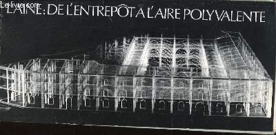 Laine : de l'entrept  l'Aire Polyvalente. Exposition du 5 au 27 janvier 1979,  Bordeaux.