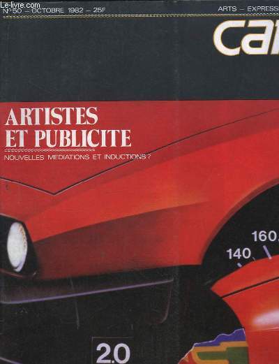Canal, Arts et Expressions Culturelles. N50 : Artistes et Publicit (Nouvelles mdiations et Inductions ?)