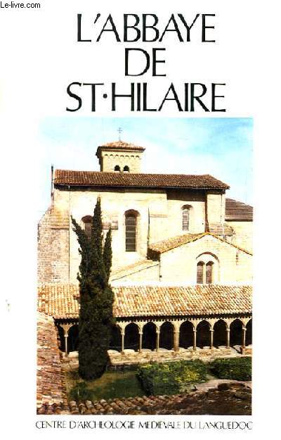 L'Abbaye de St-Hilaire. Guide du visiteur.