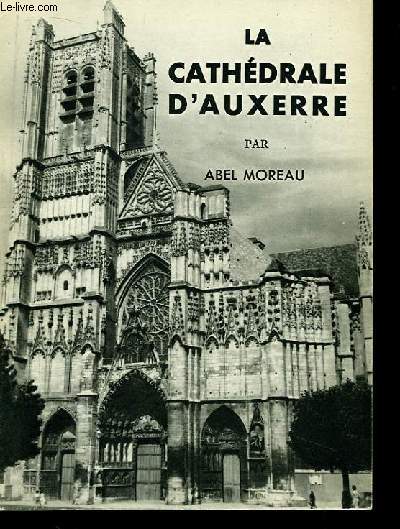 La Cathdrale d'Auxerre.