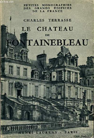 Le Chteau de Fontainebleau.