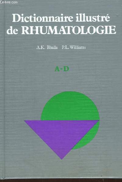 Dictionnaire illustr de Rhumatologie. TOME 1 : A - D