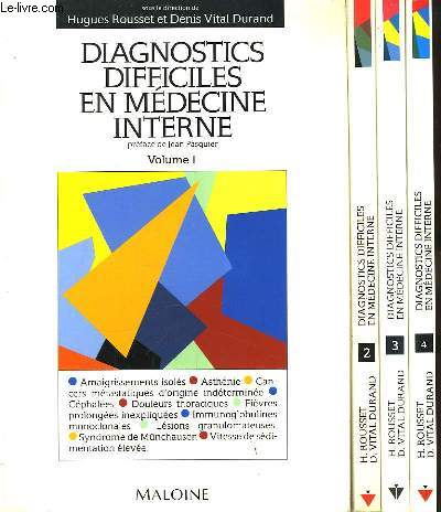Diagnostics difficiles en mdecine interne. En 4 volumes.