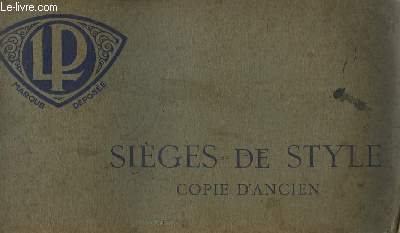 Catalogue L. Pimpaneau, de Siges de Style, Copie d'Ancien.
