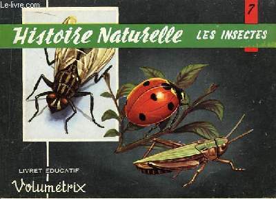 Livret Educatif Volumtrix N 7 : Histoire Naturelle : Les Insectes.