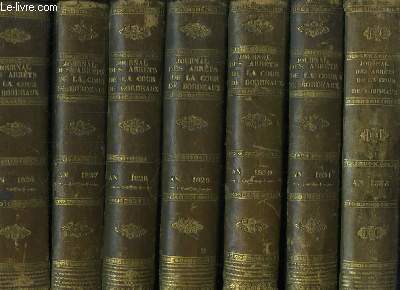 Journal des Arrts de la Cour Royale de Bordeaux. 20 volumes, Annes : 1826, 1827, 1828, 1829, 1830, 1831, 1833, 1834, 1837, 1838, 1839, 1840, 1844, 1845, 1846, 1848, 1850, 1851, 1852 et 1853