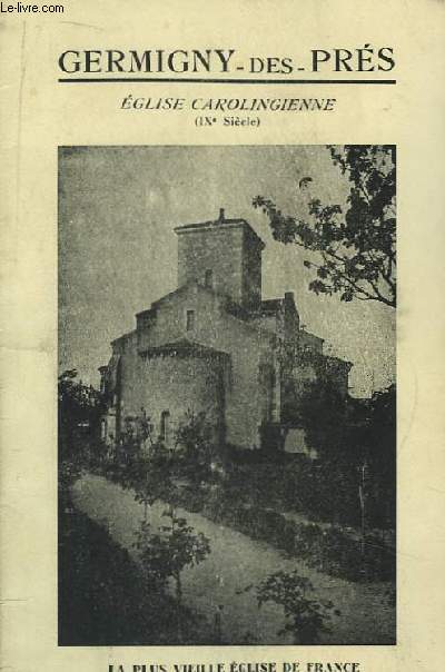 Germiny-des-Prs. Eglise Carolingienne (IXe sicle). La plus vieille glise de France.