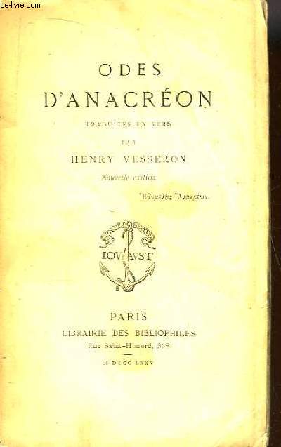 Odes d'Anacron, traduites en vers par Henry Vesseron.