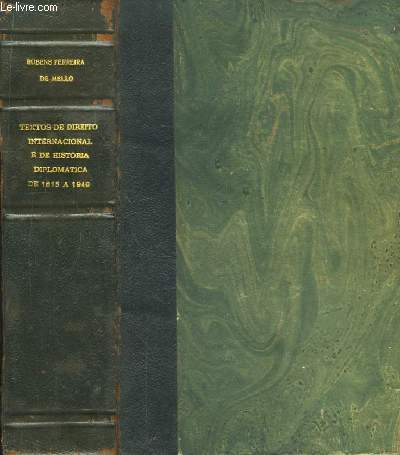 Textos de Direito Internacional e de Historia Diplomatica de 1815  1949