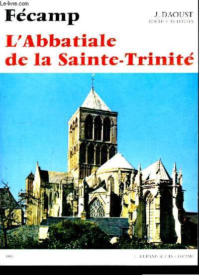 Fcamp. L'Abbatiale de la Sainte-Trinit.