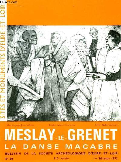 Bulletin de la Socit Archologique d'Eure-Et-Loir n56, 119e anne : Meslay-le-Grenet. La Danse Macabre.