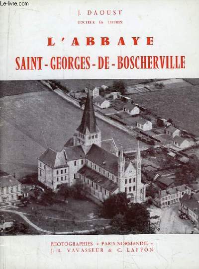 L'Abbaye Saint-Georges-de-Boscherville.
