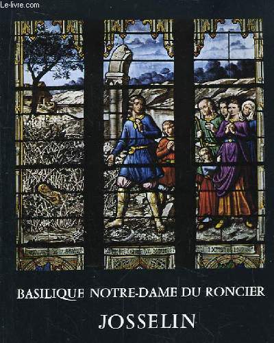 Basilique Notre-Dame du Roncier, Josselin.