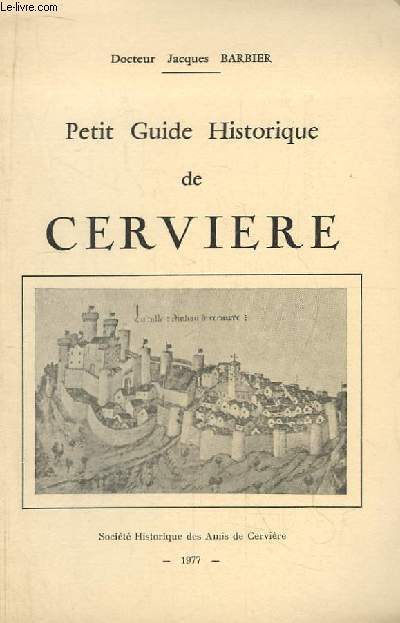 Petit Guide Historique de Cerviere.