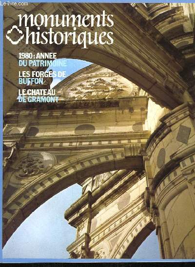 Monuments Historiques N107 : Les forces de Buffon. Le Chteau de Gramont. 1980 : anne du patrimoine.