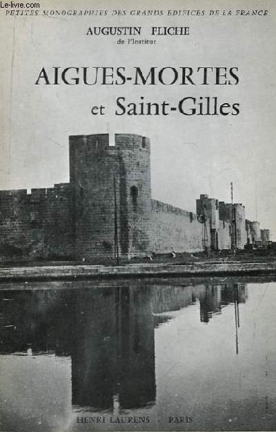 Aigues-Mortes et Saint-Gilles