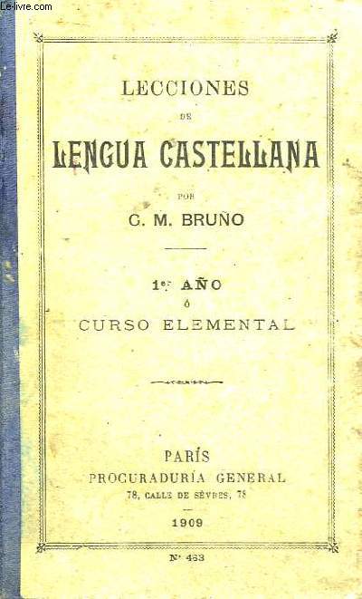 Lecciones de Lengua Castellana. 1er Ano, Curso Elemental.