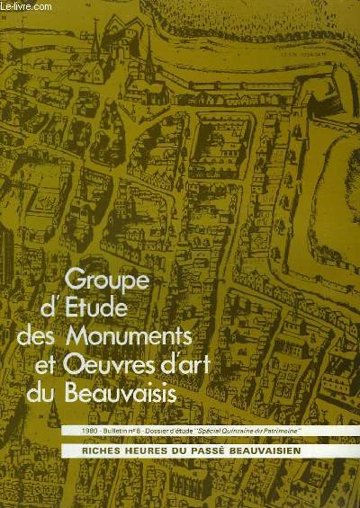 Riches heures du Pass Beauvaisien. Bulletin N8 - Dossier d'Etude 