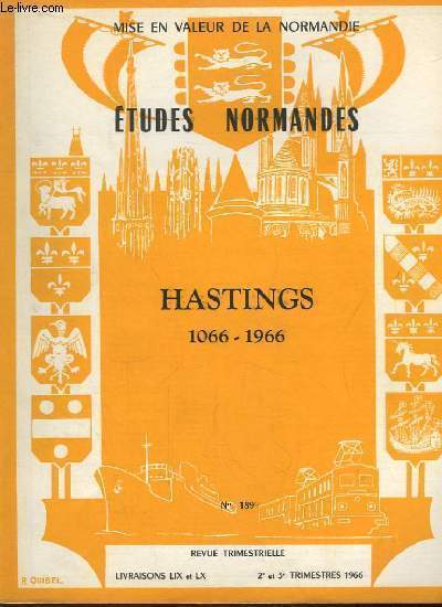 Etudes Normandes - N189, Livraison LIX et LX : Hastings 1066 - 1966. Mise en valeur de la Normandie.