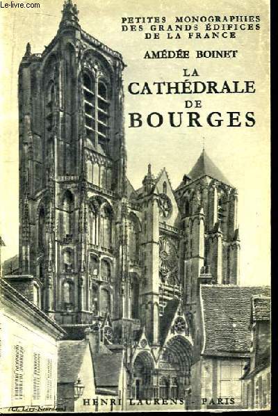 La Cathdrale de Bourges.