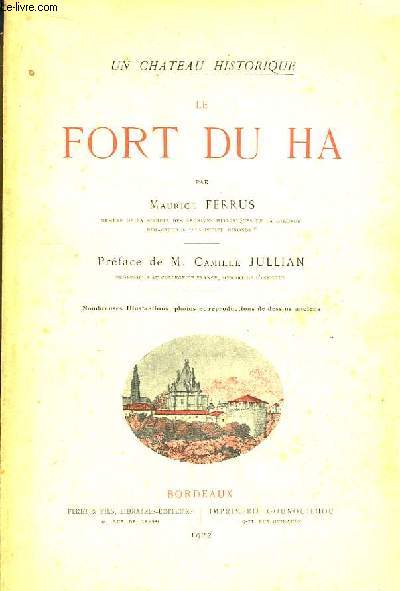 Le Fort du Ha. Un Chteau Historique.