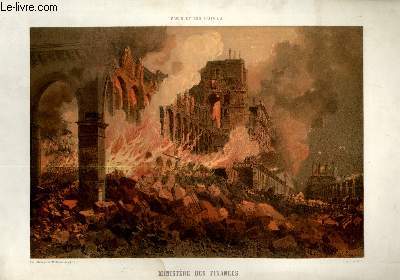 Paris et ses Ruines. Incendie du Ministre des Finances, 24 mai 1871. Planche illustre d'une lithographie en couleurs.