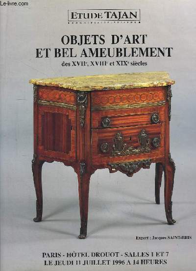 Catalogue de la Vente aux Enchres du 11 juillet 1996,  l'Htel Drouot. Objets d'Art et Bel Ameublement des XVIIe, XVIIIe et XIXe sicles.