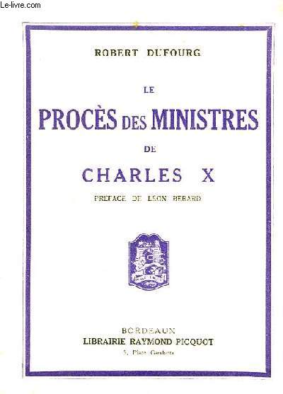 Le Procs des Ministres de Charles X.