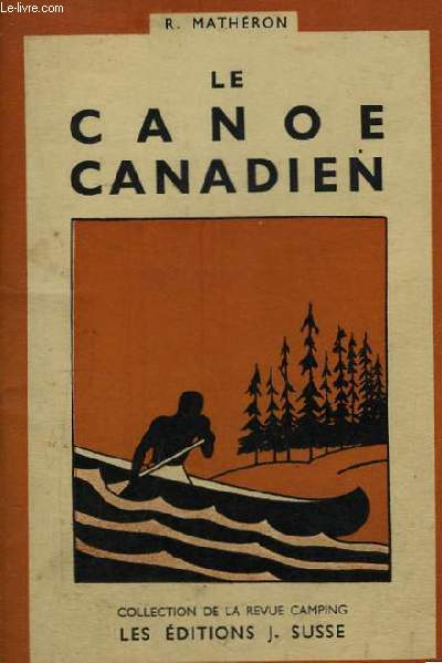 Le Canoe Canadien.