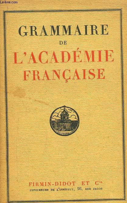 Grammaire de l'Acadmie Franaise