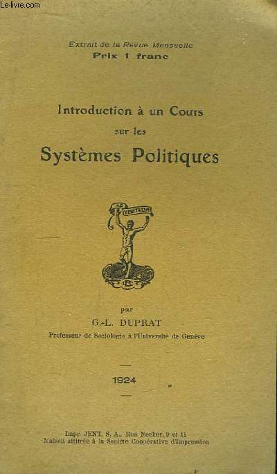 Introduction  un Cours sur les Systmes Politiques. Extrait de la Revue Mensuelle.