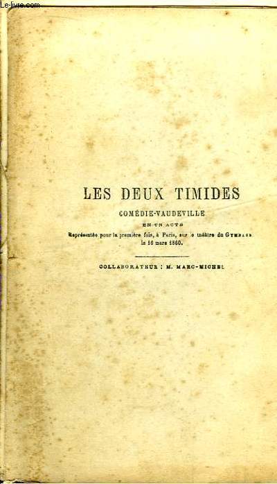 Les Deux Timides, Comdie-Vaudeville en 1 acte.