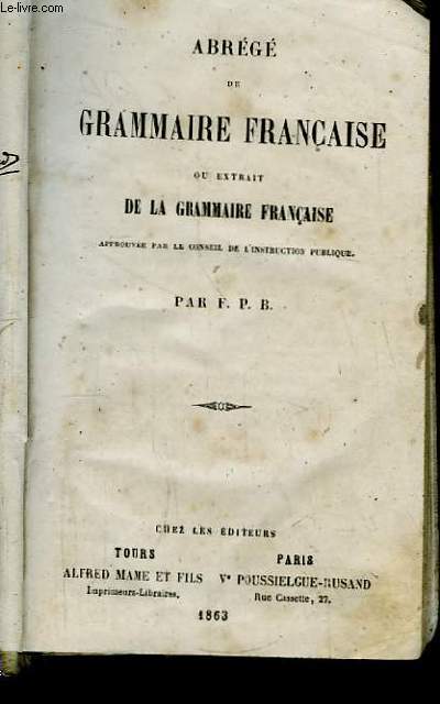 Abrg de Grammaire Franaise ou Extrait de la Grammaire Franaise.