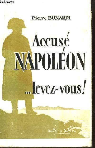 Accus Napolon ... levez-vous !