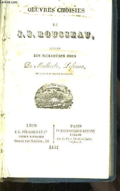 Oeuvres choisies de J.B. Rousseau, suivies des meilleures odes de Malherbe, Lefranc.