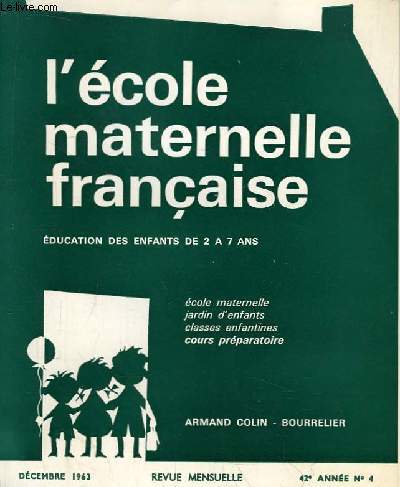 L'Ecole Maternelle Franaise. Education des enfants de 2  7 ans. N4 - 42e anne.